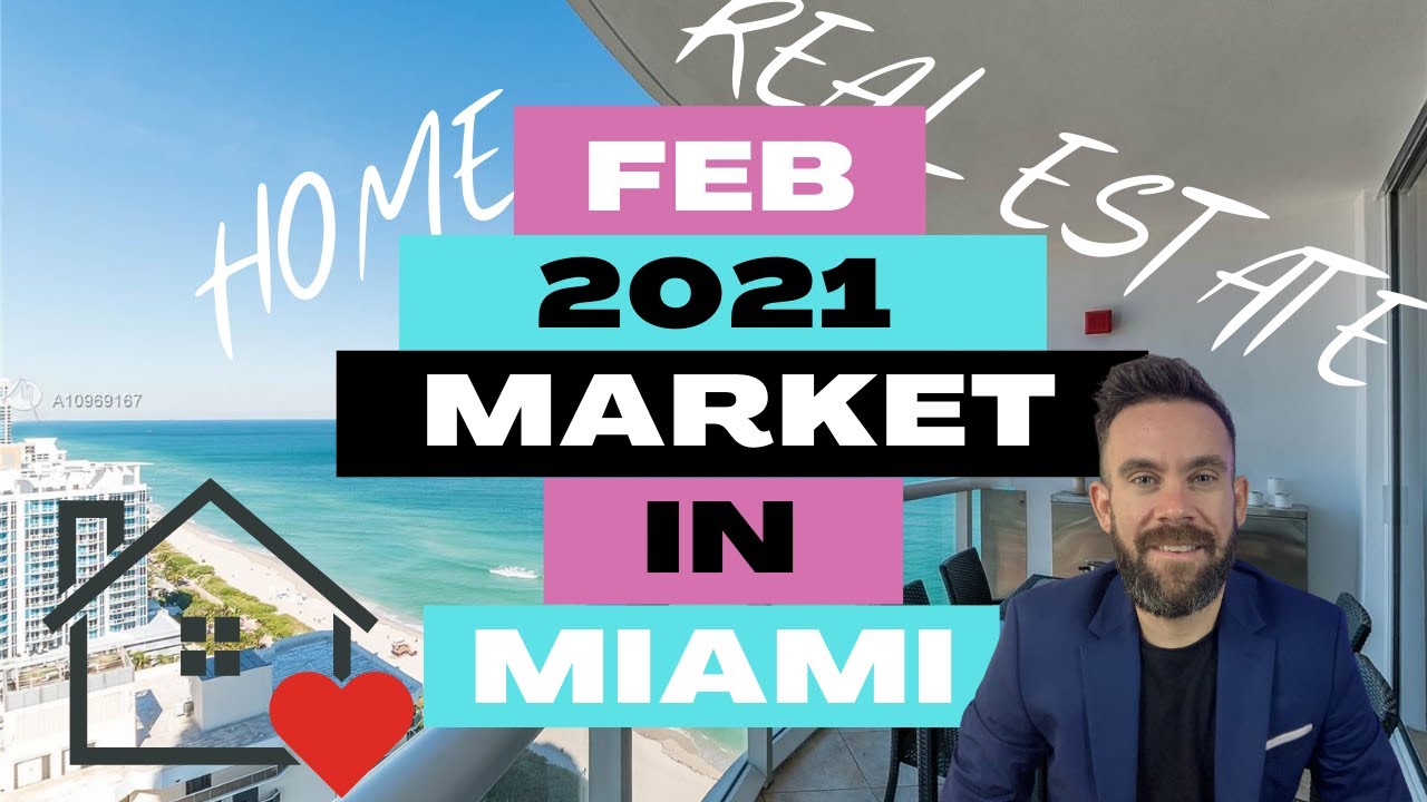 South Florida Real Estate Market Update (2021)