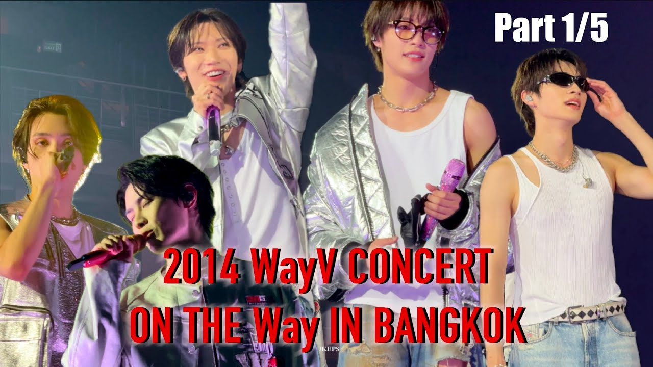 2024 WayV CONCERT [ON THE Way] IN BANGKOK Day 1 - Part 1/5