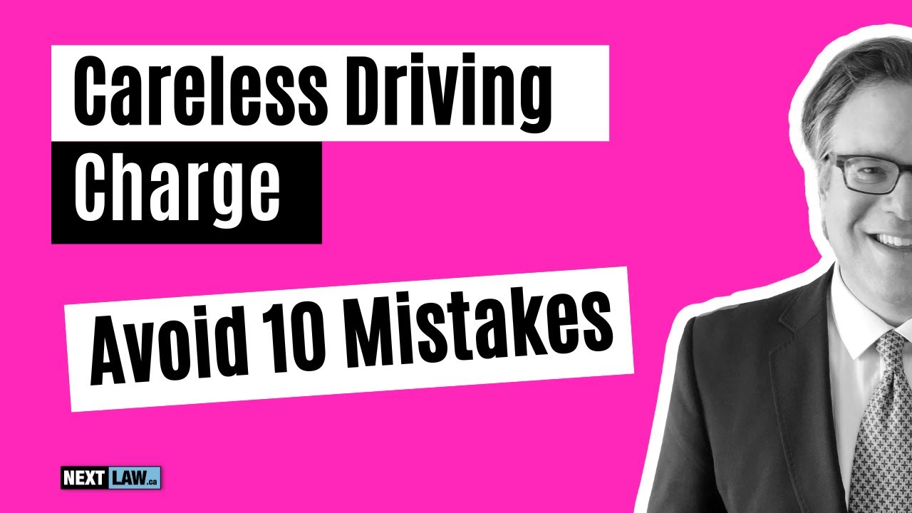 Careless Driving Charge? Avoid 10 Mistakes