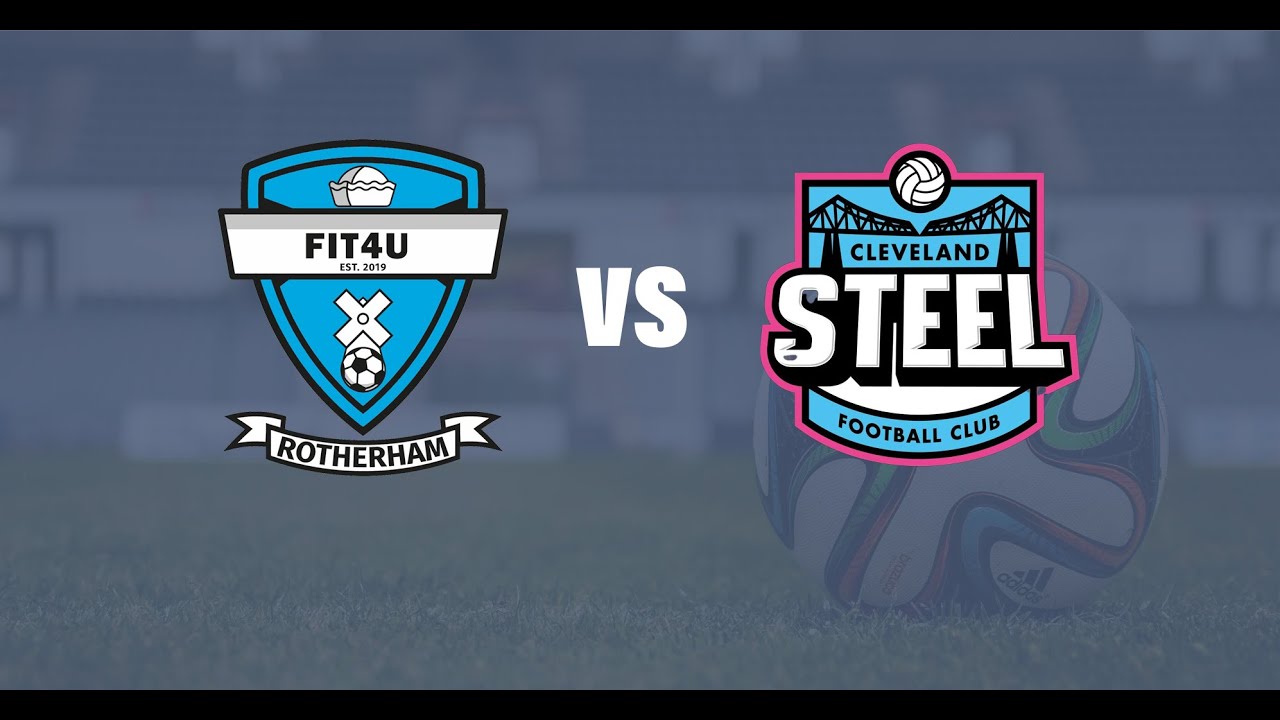 Fit4U Rotherham (H) vs Cleveland Steel FC (A) - 13th July 2025