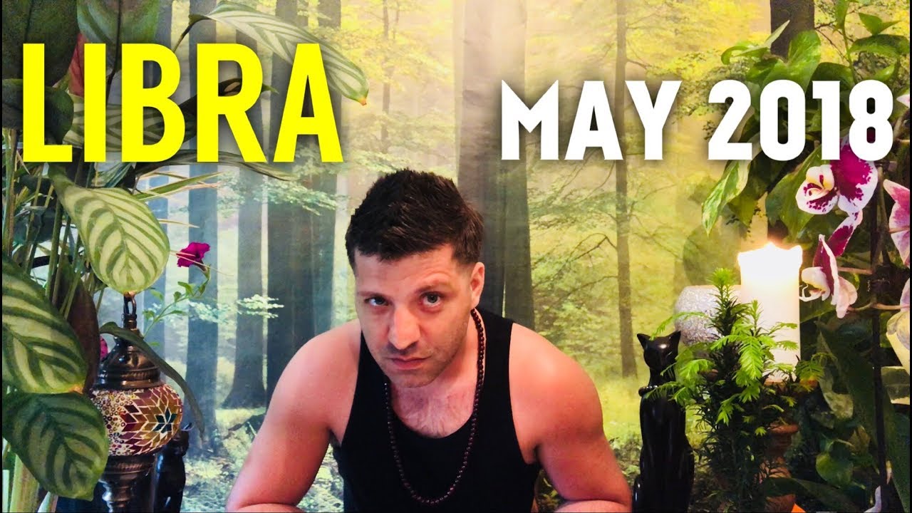 LIBRA MAY 2018 - SUCCESS | New Life | Nice Surprise - Libra May Horoscope Tarot