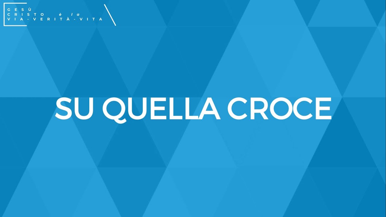 Su quella Croce Cantico evangelico con testo