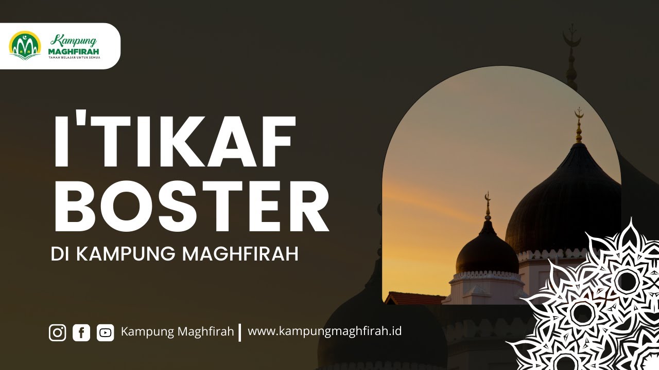 I'TIKAF BOSTER DI KAMPUNG MAGHFIRAH