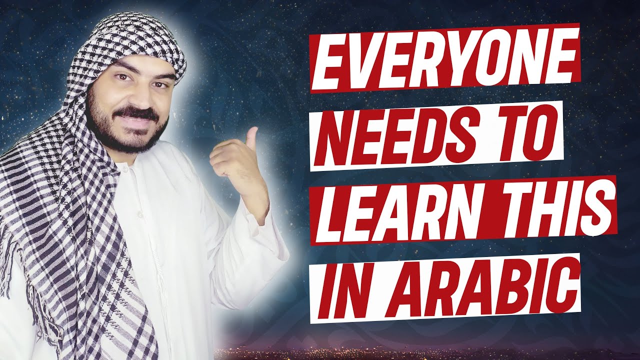 Learn Arabic This Way | A Lesson That Any Beginner in Arabic Needs
