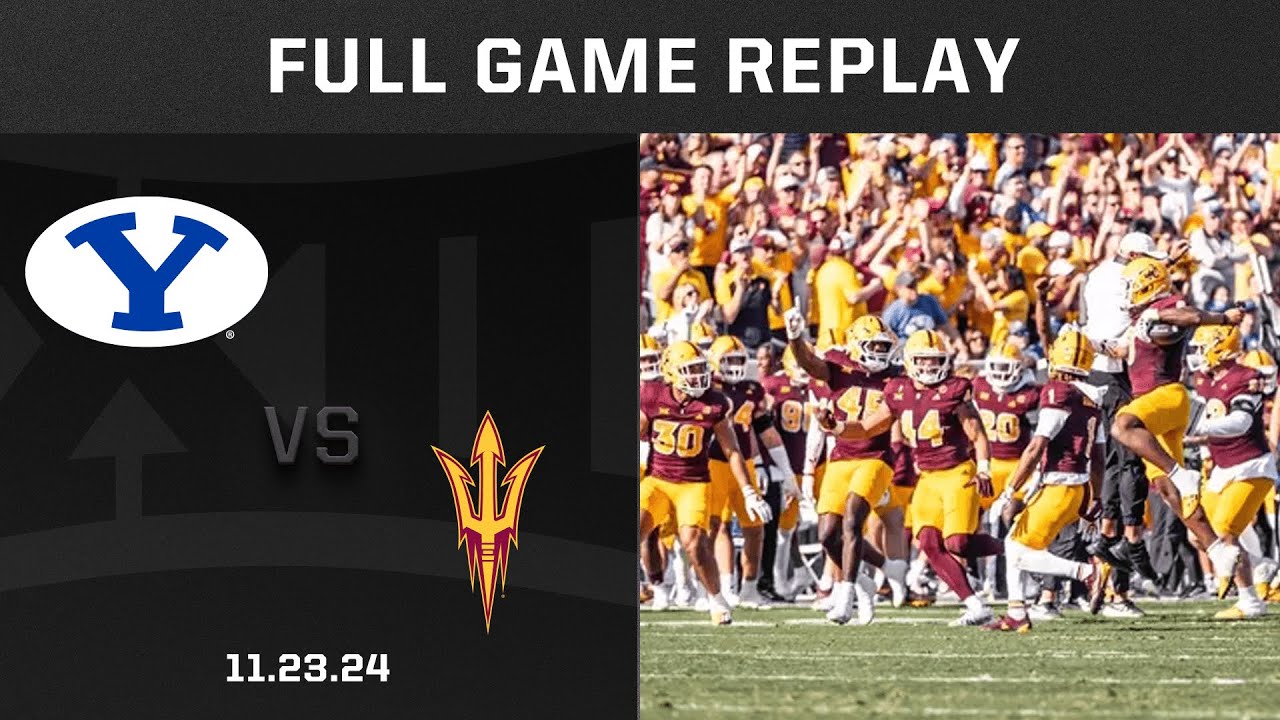 BYU vs. Arizona State (11.23.24) Full Game Replay | Big 12 Football