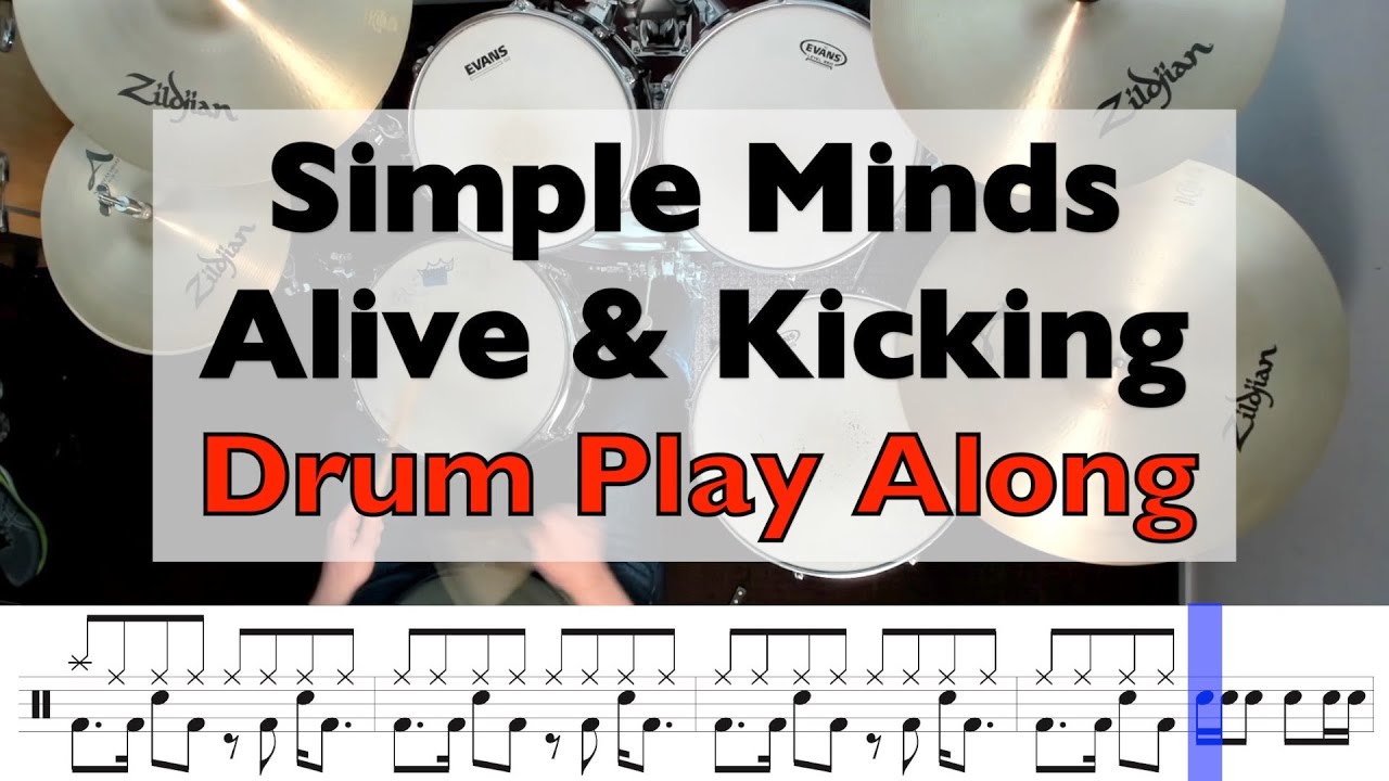 How to play Alive & Kicking by Simple Minds on the drums