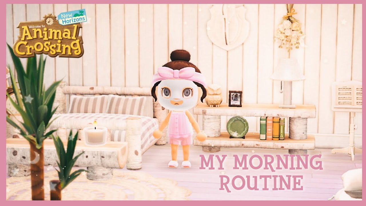 ❥ ANIMAL CROSSING NEW HORIZONS ⎮ MY MORNING ROUTINE
