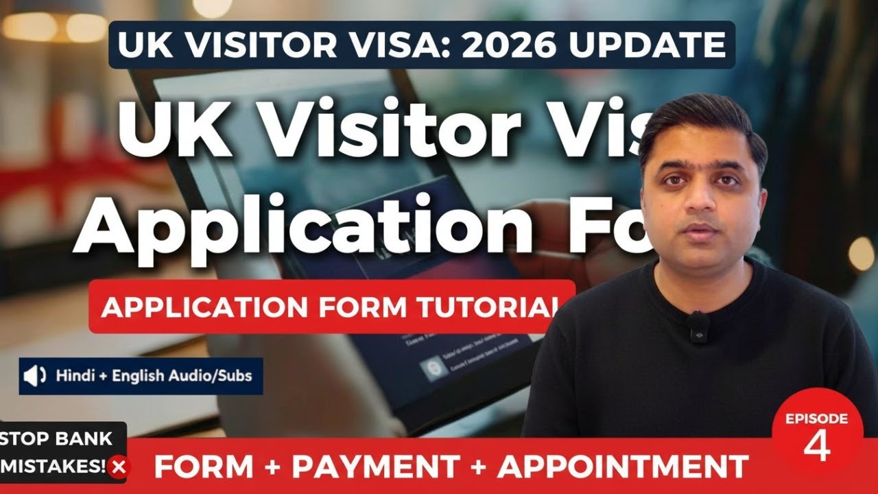 UK Visitor Visa 2026 Ep 4  Full Application Form Guide &mdash; Step‑by‑Step + No Mistakes (Hindi)