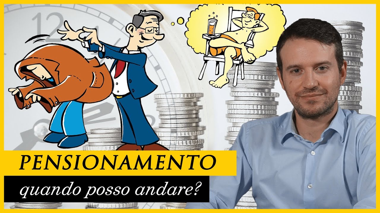 QUANDO posso andare in PENSIONE?