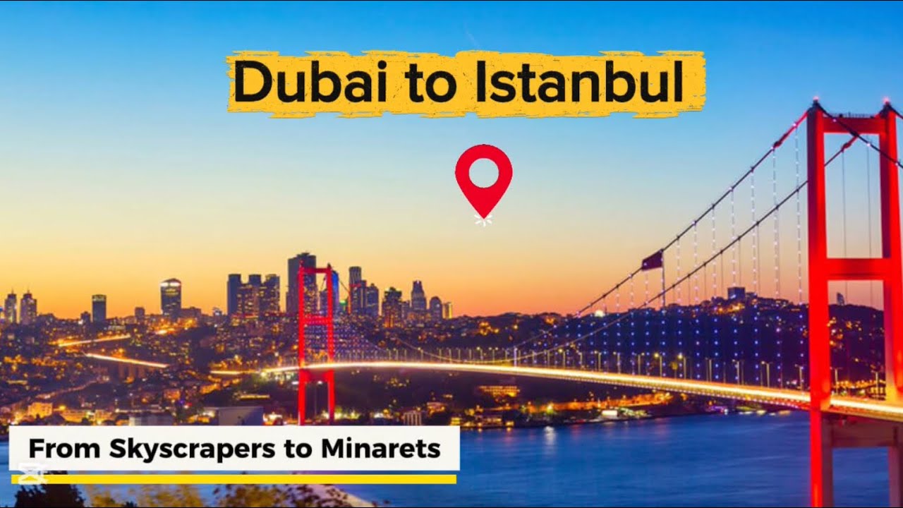 Dubai to Istanbul ✈️ 