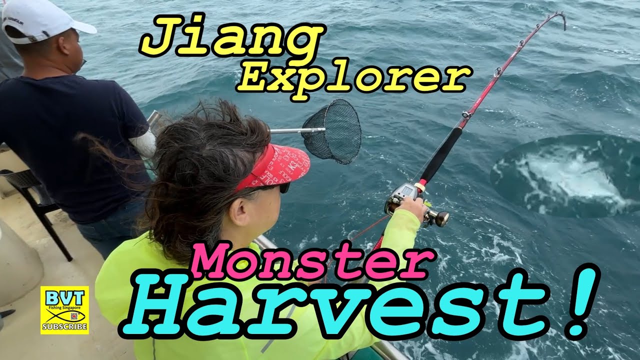 JIANG EXPLORER MONSTER HARVEST! BVT FISHING (SINGAPORE) - EP2505