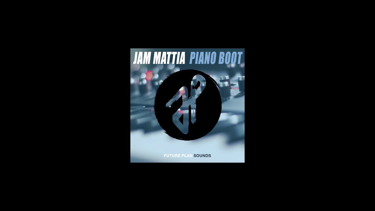 Jam Mattia - Piano Boot