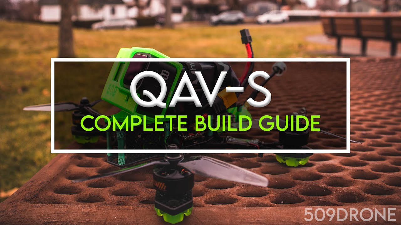 QAV-S Complete Build Guide [ 5