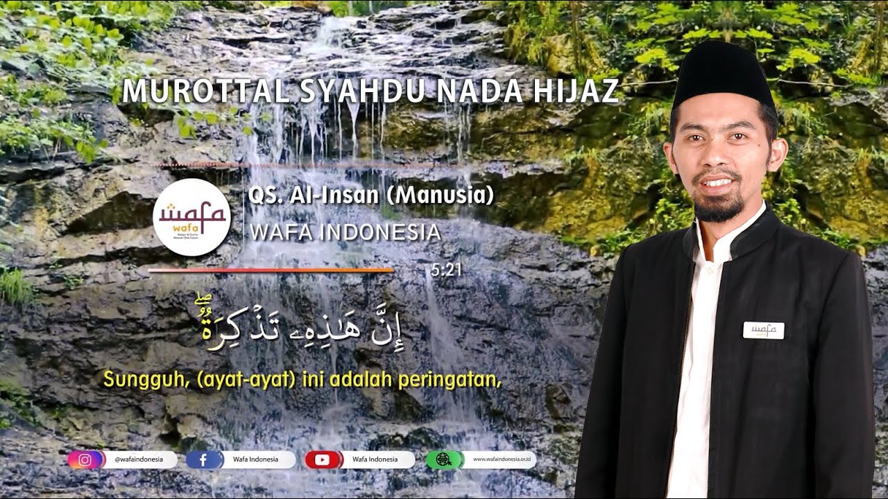 Q.S. Al Insan - Murottal Syahdu Nada Hijaz Wafa