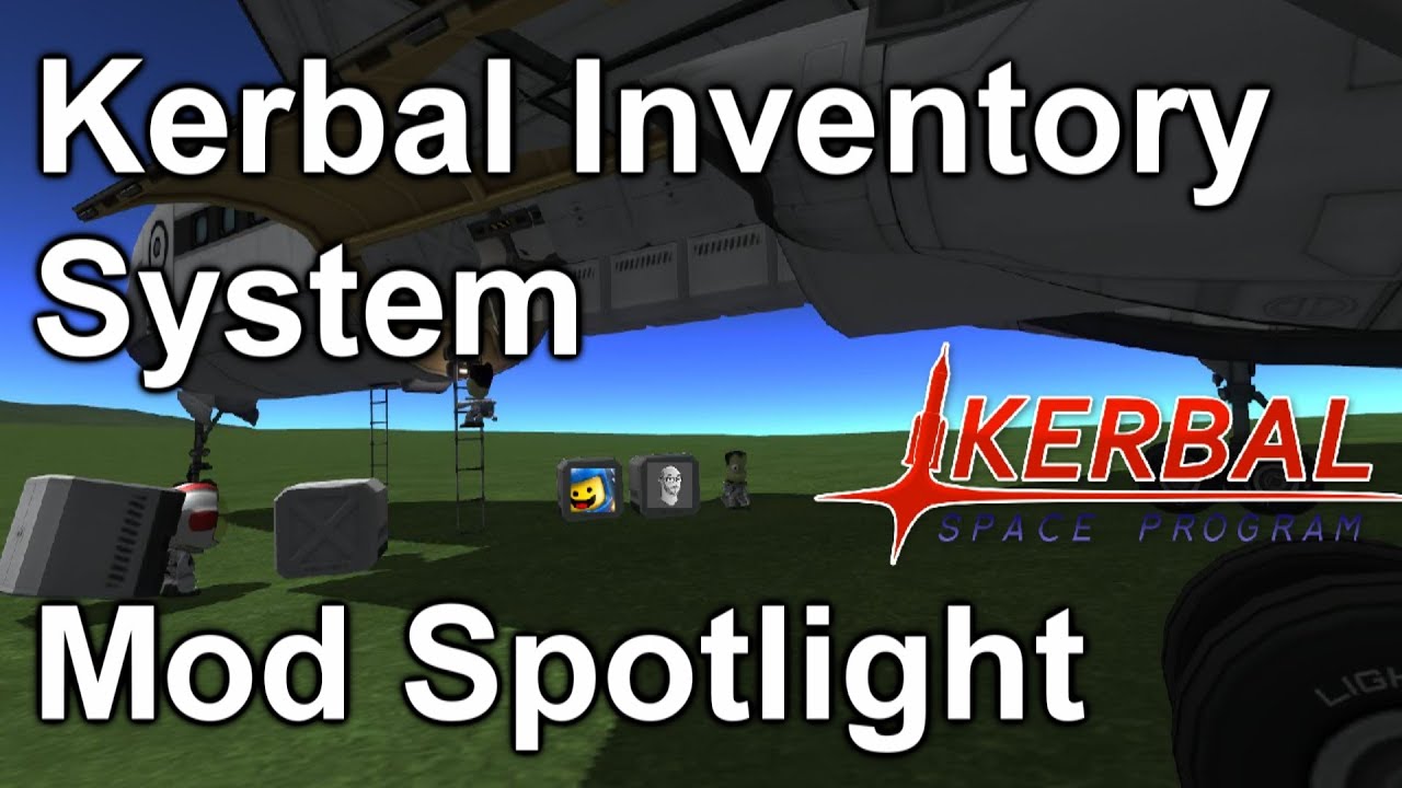 Kerbal Inventory System (v1.1.5)  Mod Spotlight (KSP 1.0.2)