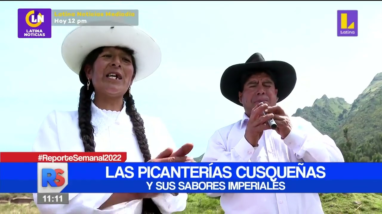 🔴 #ReporteSemanal | Las picanterias cusqueñas y sus sabores imperiales.