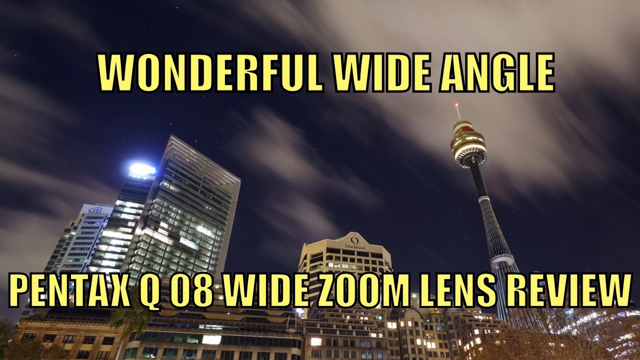 Wonderful Wide Angle! - PENTAX Q 08 Wide Zoom Lens Review