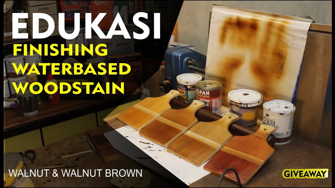 Edukasi dan Review Produk Finishing Waterbased Woodstain