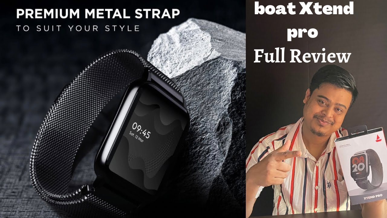 The All New boat Xtend Pro AMOLED Display Smartwatch (Metal BlackStrap.Smart Watch Full Review