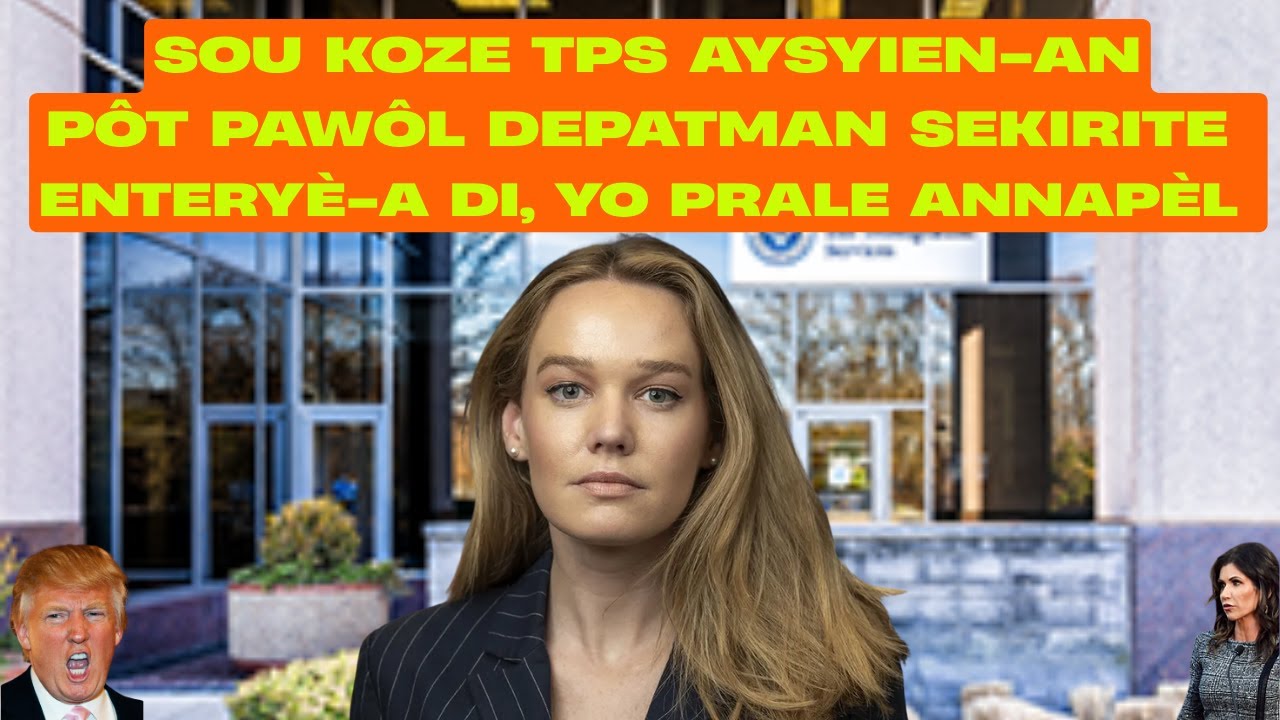 Moun Ki Te Aplike Pou TPS Yo Osnon Ki Te Gen TPS Yo, Tande Byen: