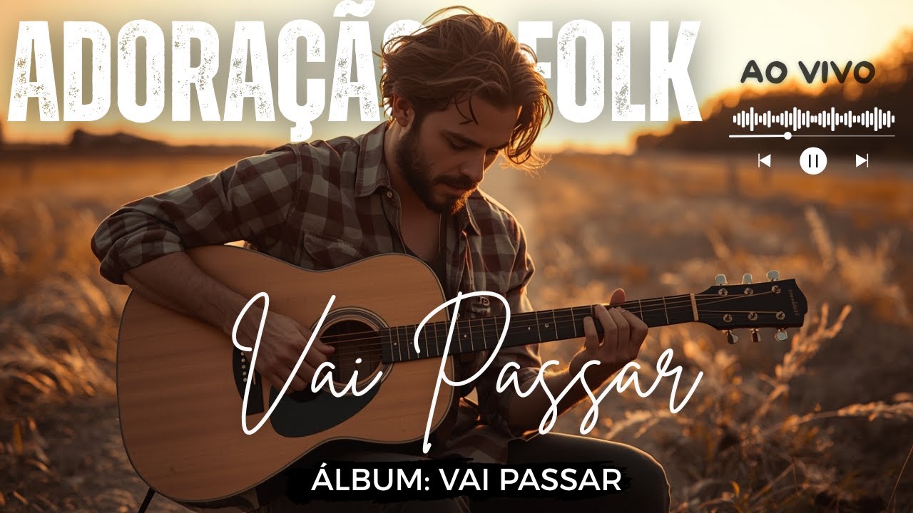 🎤 LOUVOR E ADORAÇÃO FOLK MÚSICA: 