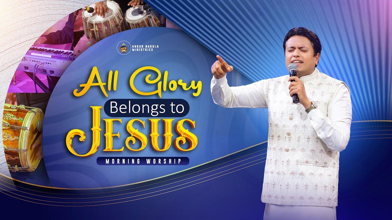 All Glory Belongs to Jesus | Best Worship Songs of #ankurnarulaministries 26-01-2026