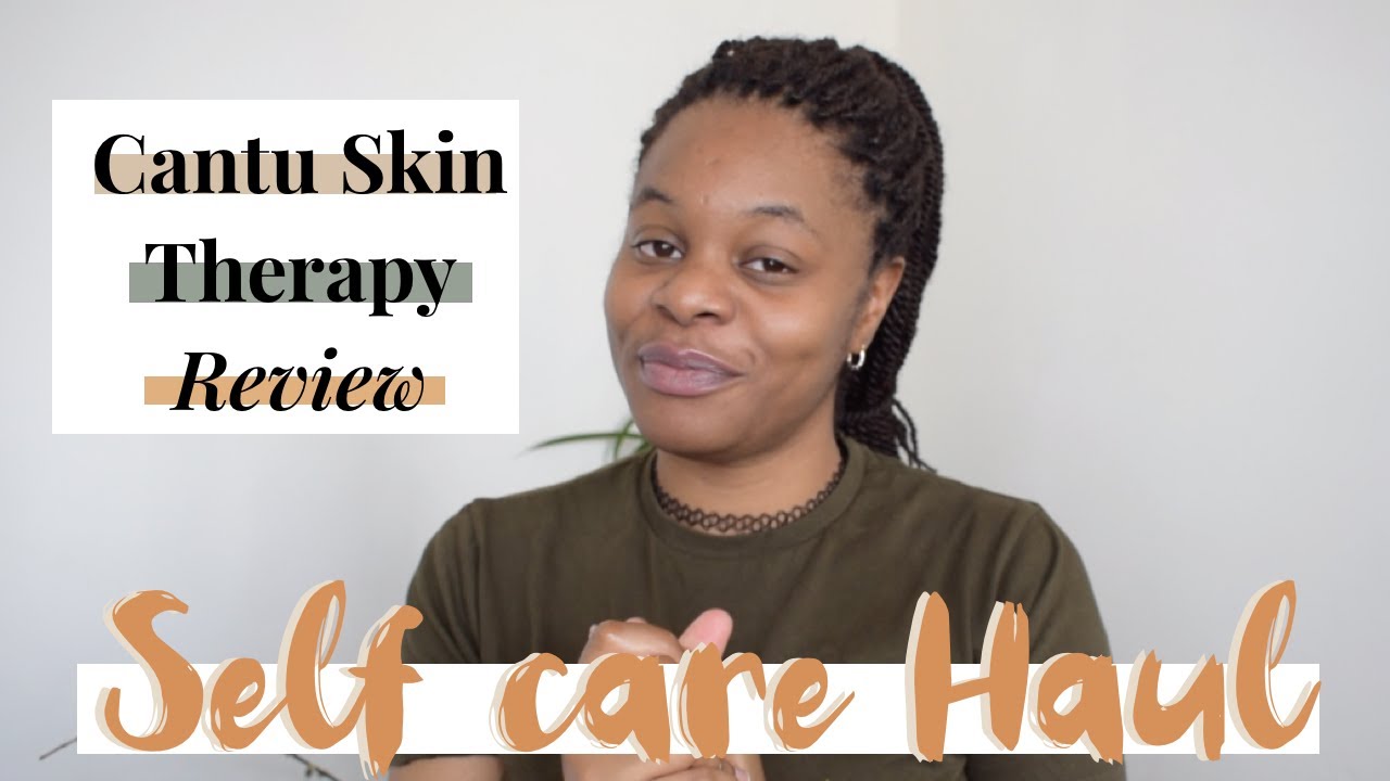 SELF CARE HAUL CANTU SKIN THERAPY. Body Skincare for Dry Skin.