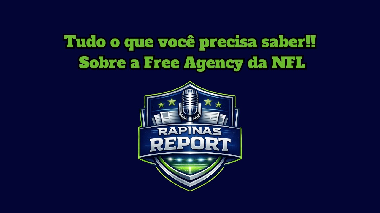 Rapinas Report - Tudo o que voce precisa saber sobre a Free Agency