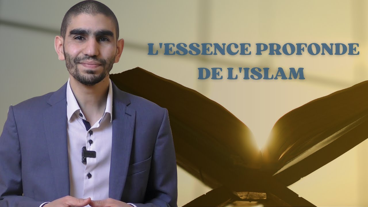 13 - L'essence profonde de l'Islam - Voyage au cœur de Sourate Yussuf