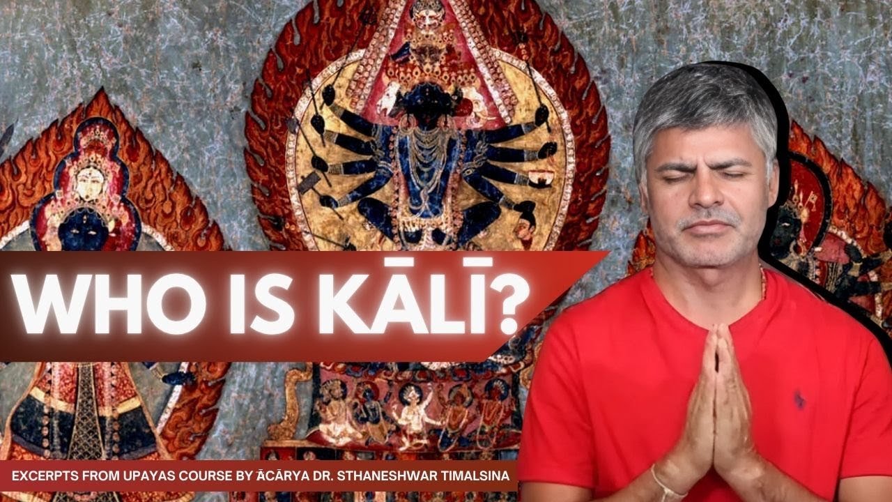 Who Is Kali?  - Excerpts from Upayas Course