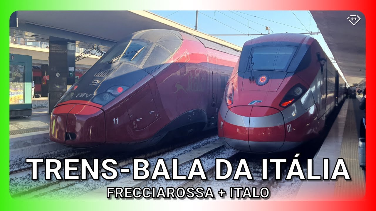 TRENS-BALA ITALIANOS! Andando a 300 km/h de Frecciarossa e Italo