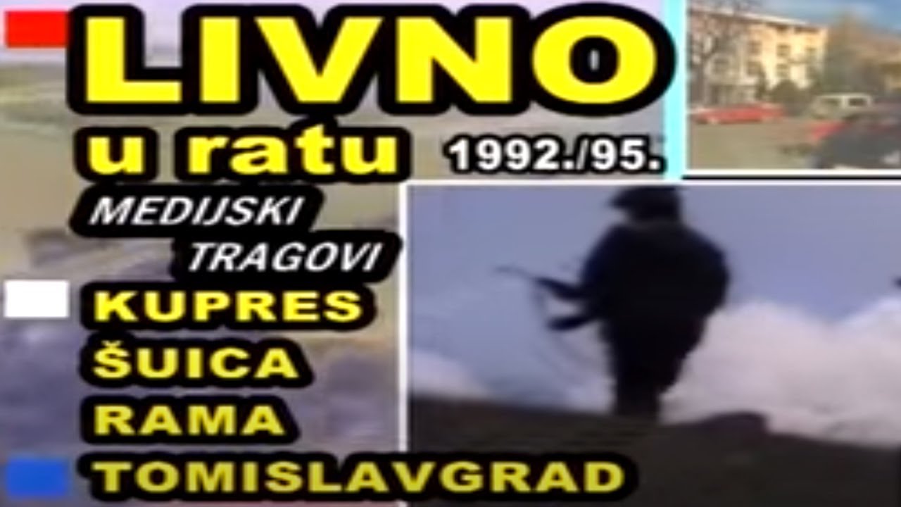 RAT - LIVNO , &Scaron;UICA , TOMISLAVGRAD ,KUPRES , RAMA