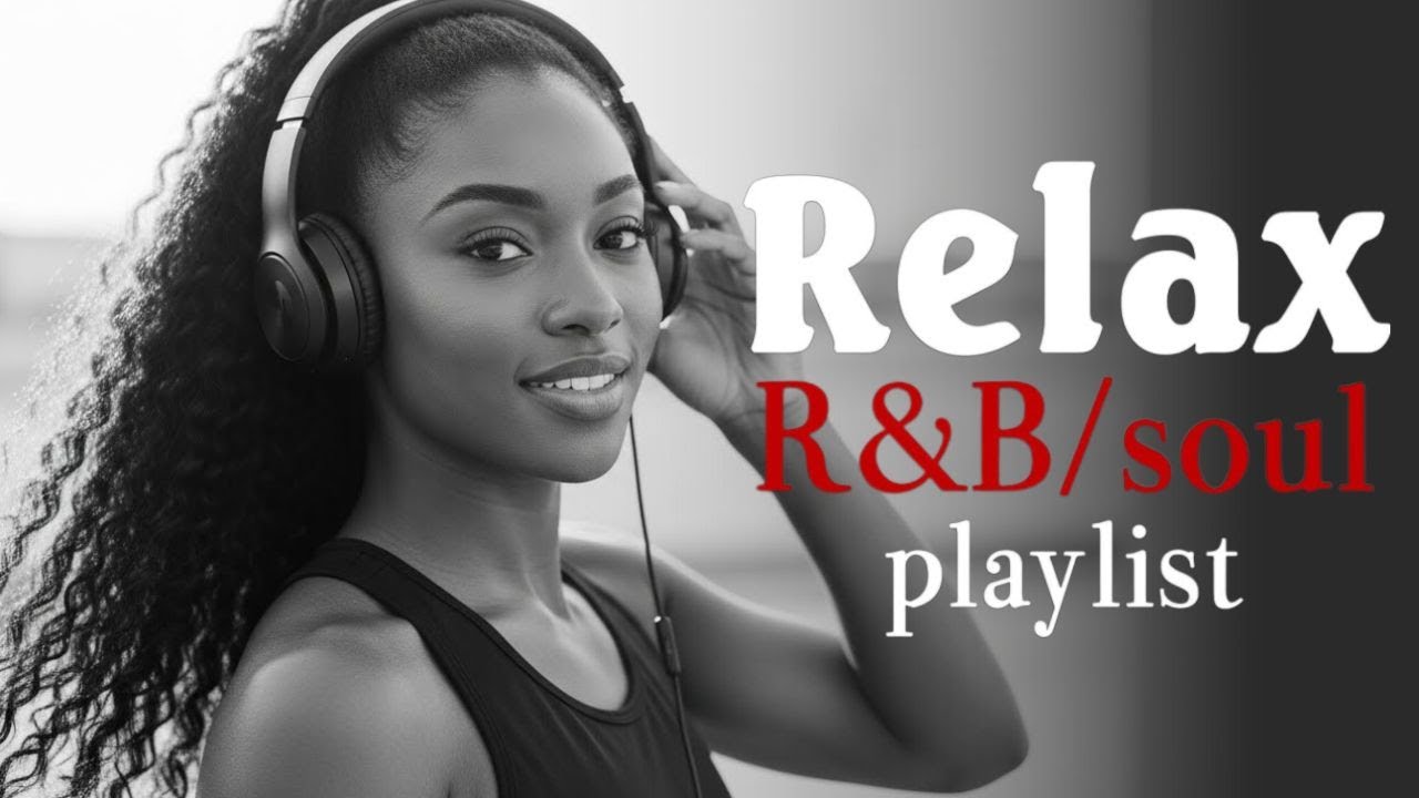 Lo-fi R&B Soul Grooves - Playlist Music 2026 of Relaxing & Emotional Grooves
