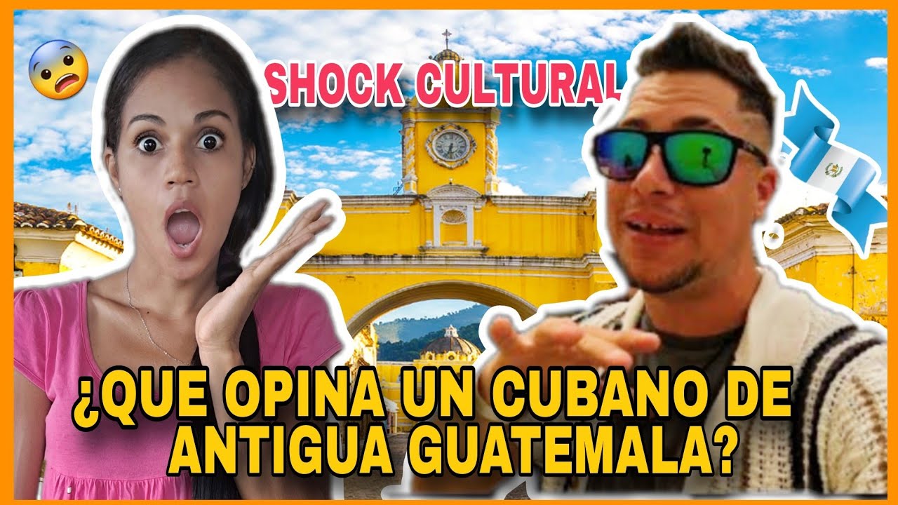 🤷🏻‍♀️¿Vale la pena ANTIGUA GUATEMALA🇬🇹?La HONESTA opinión de un CUBANO🇨🇺¡Su CARA lo dice TODO😱!