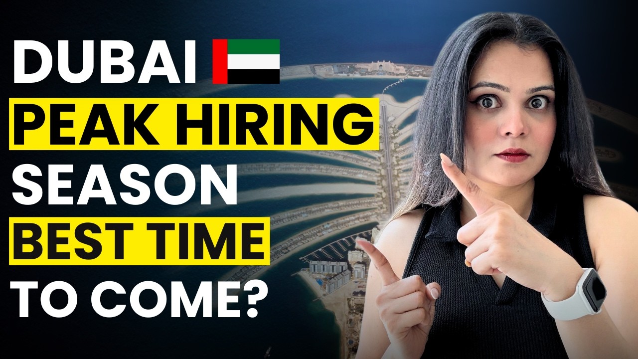 Dubai Peak Hiring Season – When To Come For Jobs ? 🇦🇪