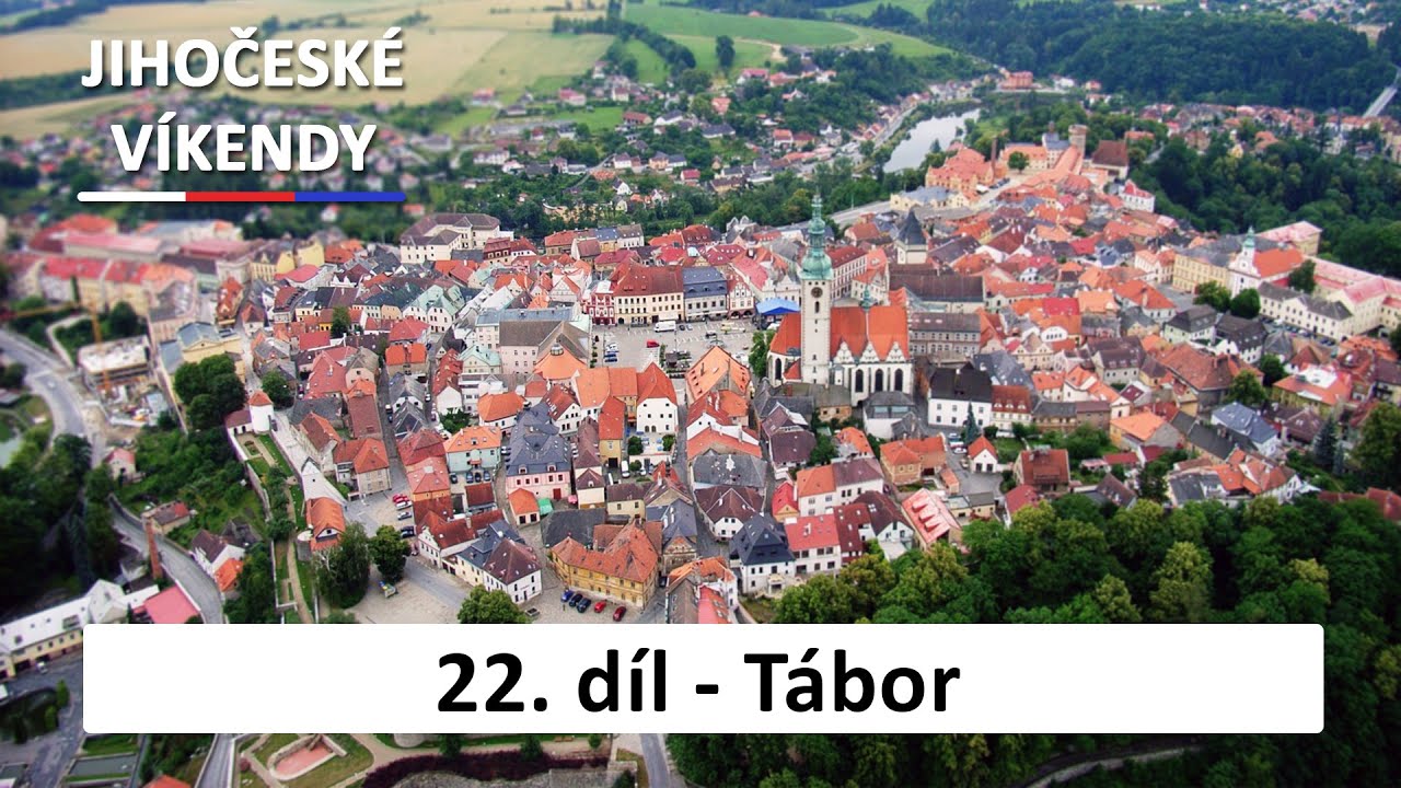 22. díl - Tábor | Jihočeské víkendy