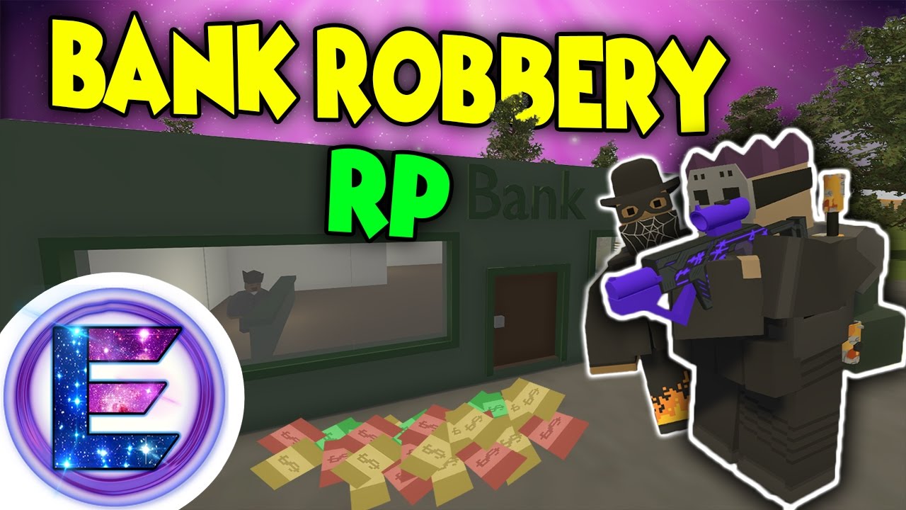 BANK ROBBERY RP - Swat Chase - We make some big $$$$ - Unturned Roleplay