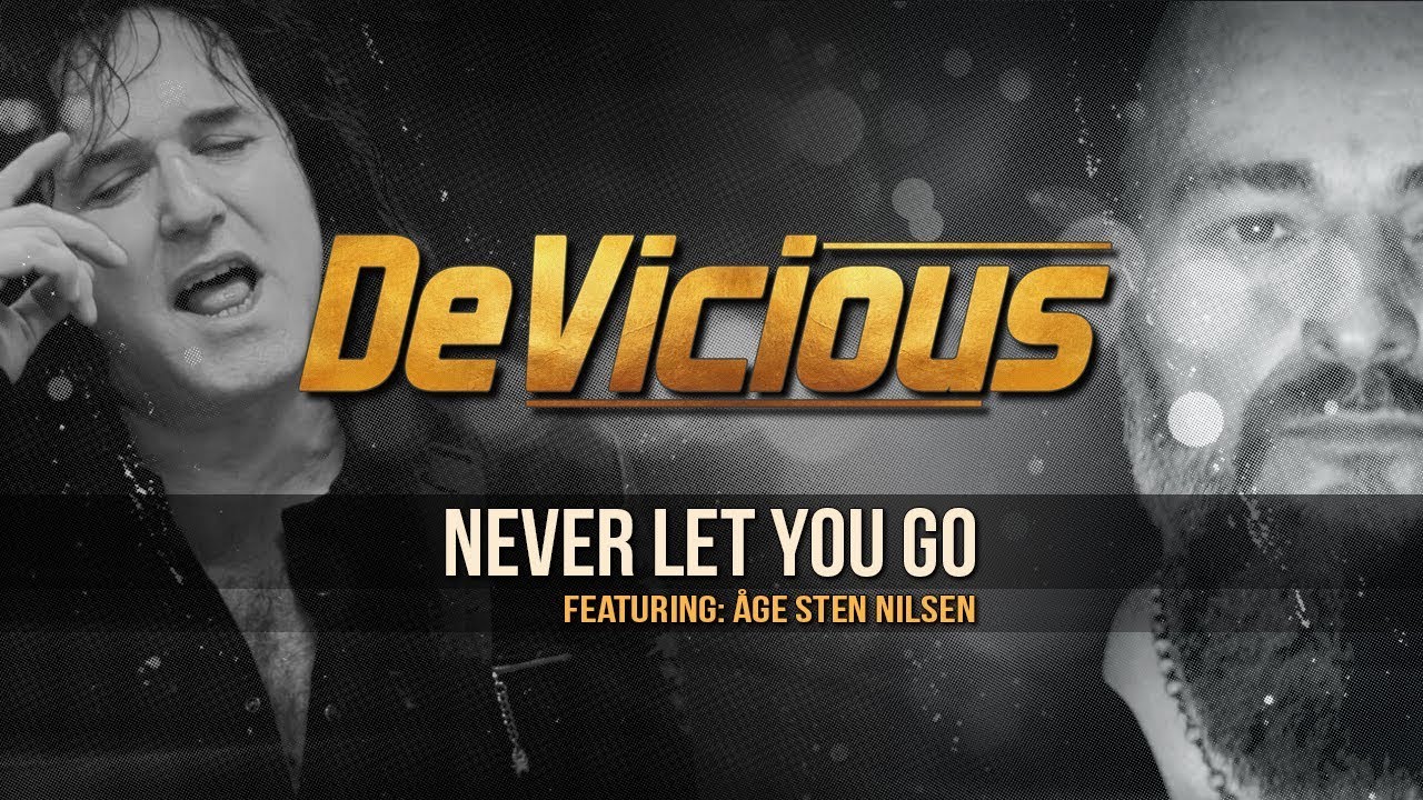 DeVicious - Never Let You Go (Featuring Åge Sten Nilsen)(Official Music Video)
