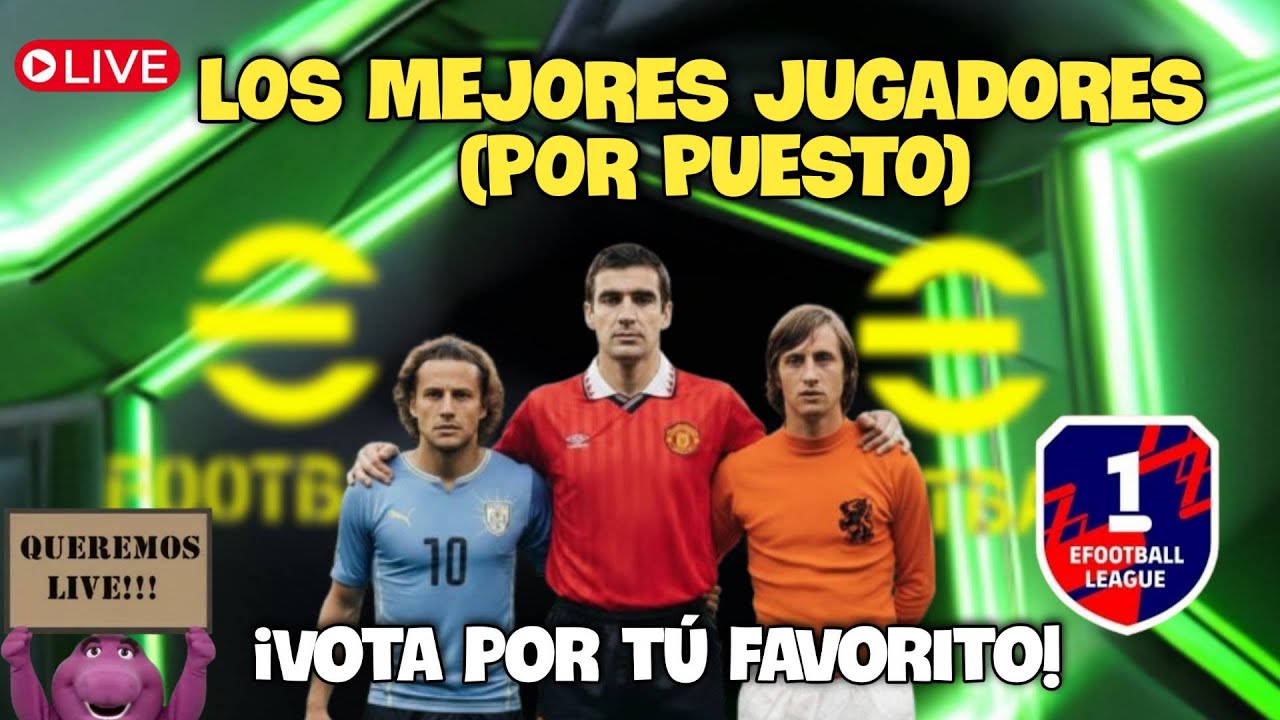 🔴EFOOTBALL EN DIRECTO 🔥NOCHE DE ENCUESTAS🔥 VOTA POR TU FAVORITO🔥 #efootball