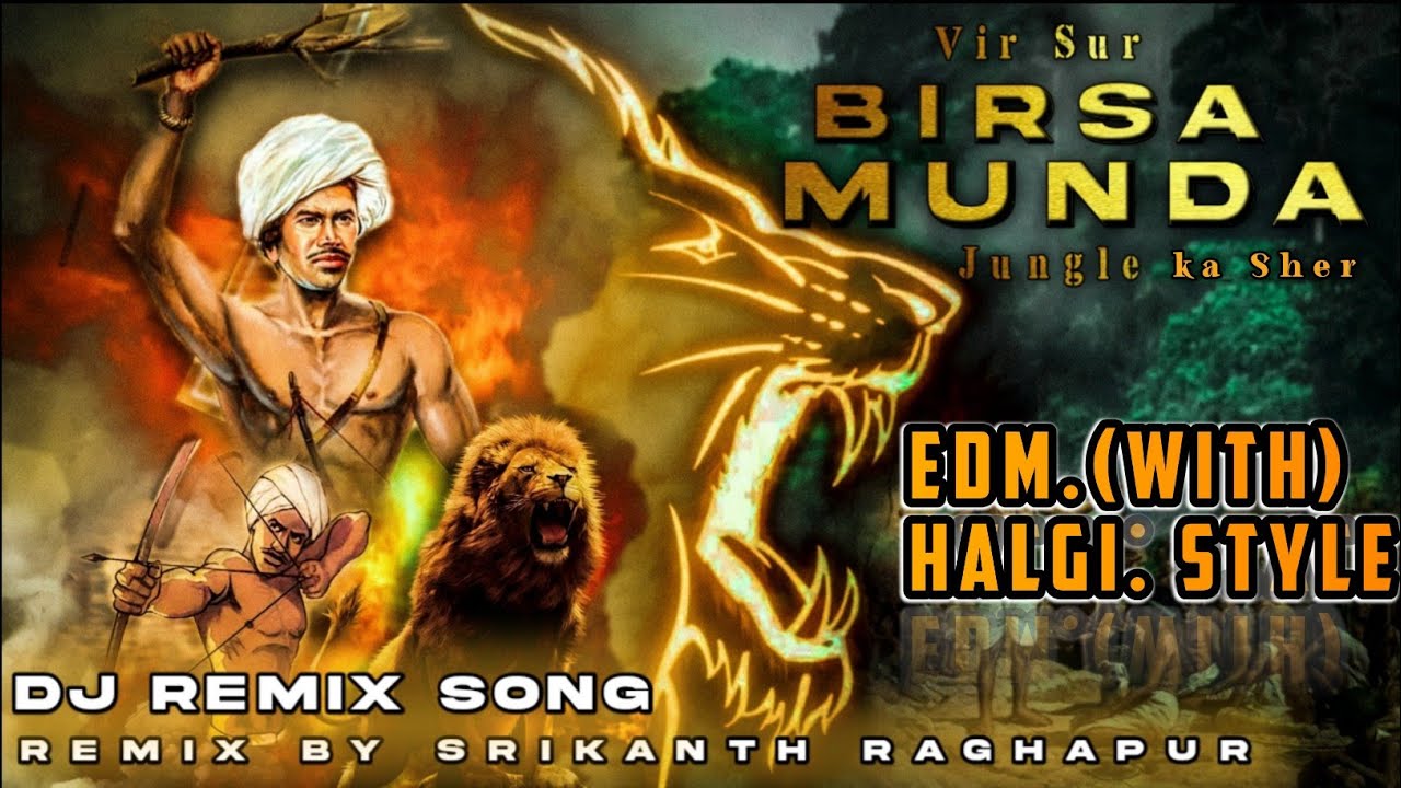 Bada Birsa Munda Full Remix (