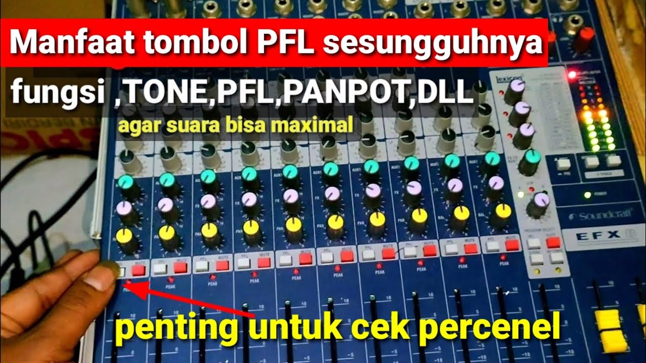 Fungsi PFL mixer soundcraft efx 8