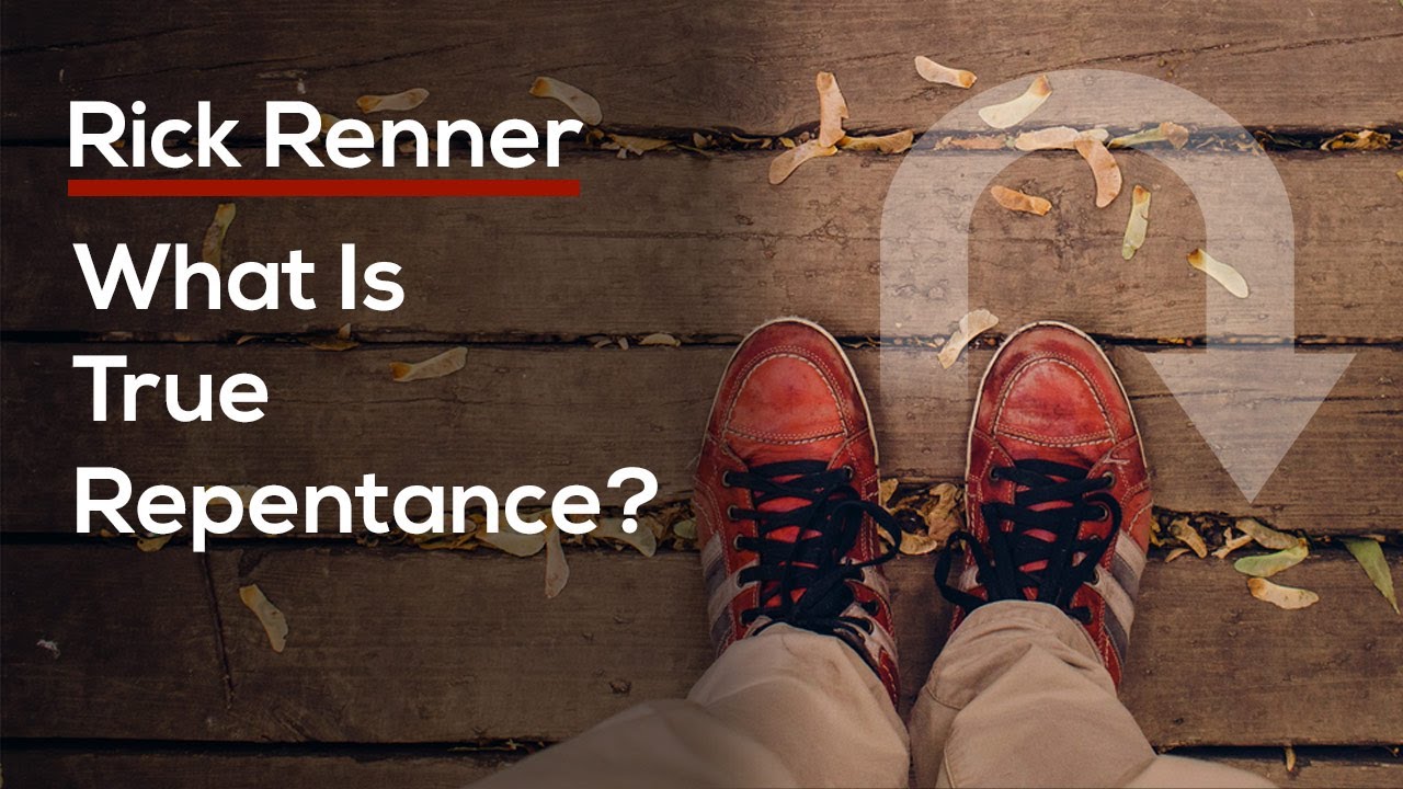 What Is True Repentance?