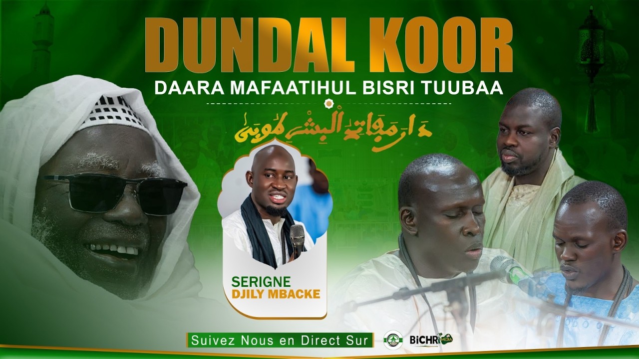 DUNDAL KOOR DAARA MAFATIHOUL BICHRI TOUBA DJAKAY DAROU KHOUDOSS