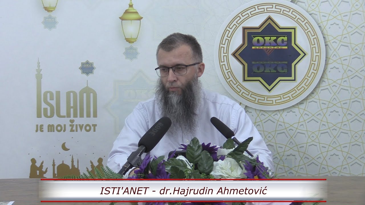 Isti'anet -  dr. Hajrudin Ahmetović