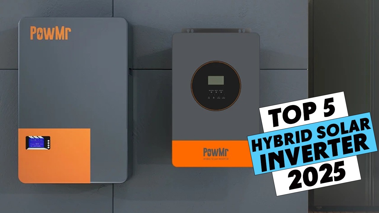 Top 5 Best Hybrid Solar Inverter 2026