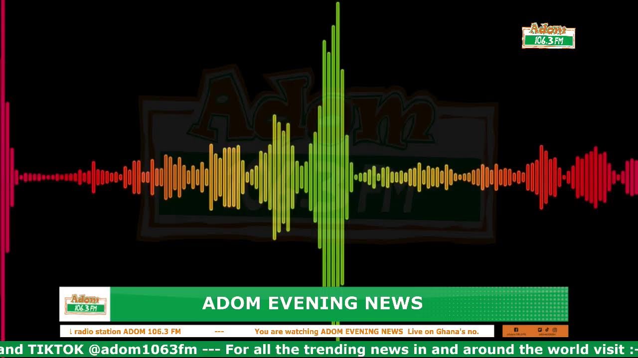 ADOM EVENING NEWS | NAKET KASIEBO | Friday 20th September 2024
