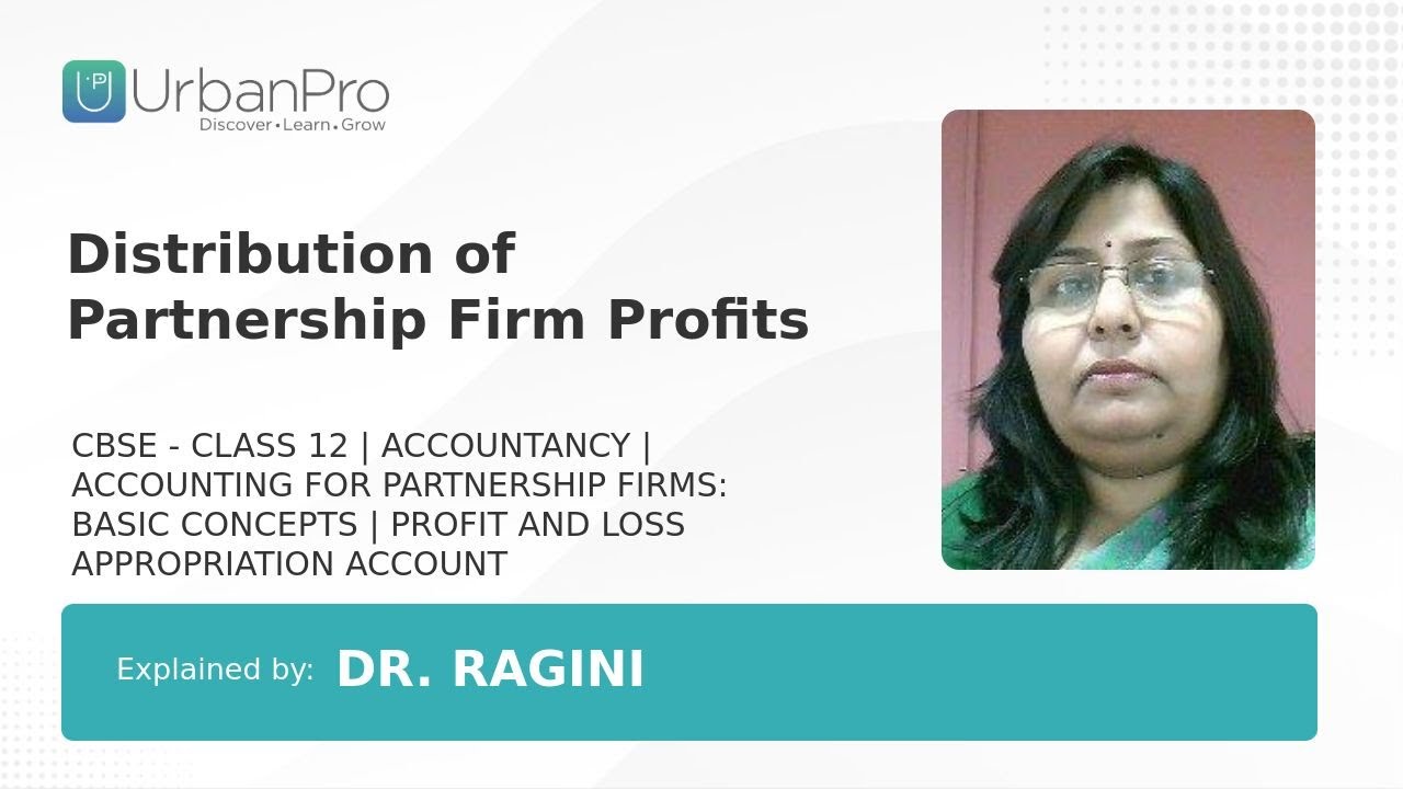Distribution of Partnership Firm Profits | Dr. ragini J.