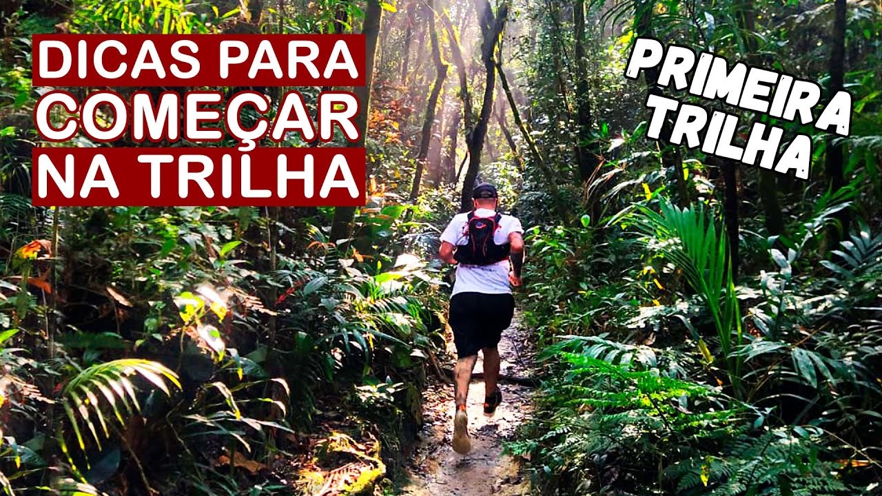 DICAS para INICIANTES em TRILHAS - O que fazer em sua primeira trilha