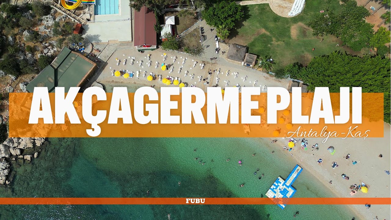 AKÇAGERME PLAJI - ANTALYA KAŞ