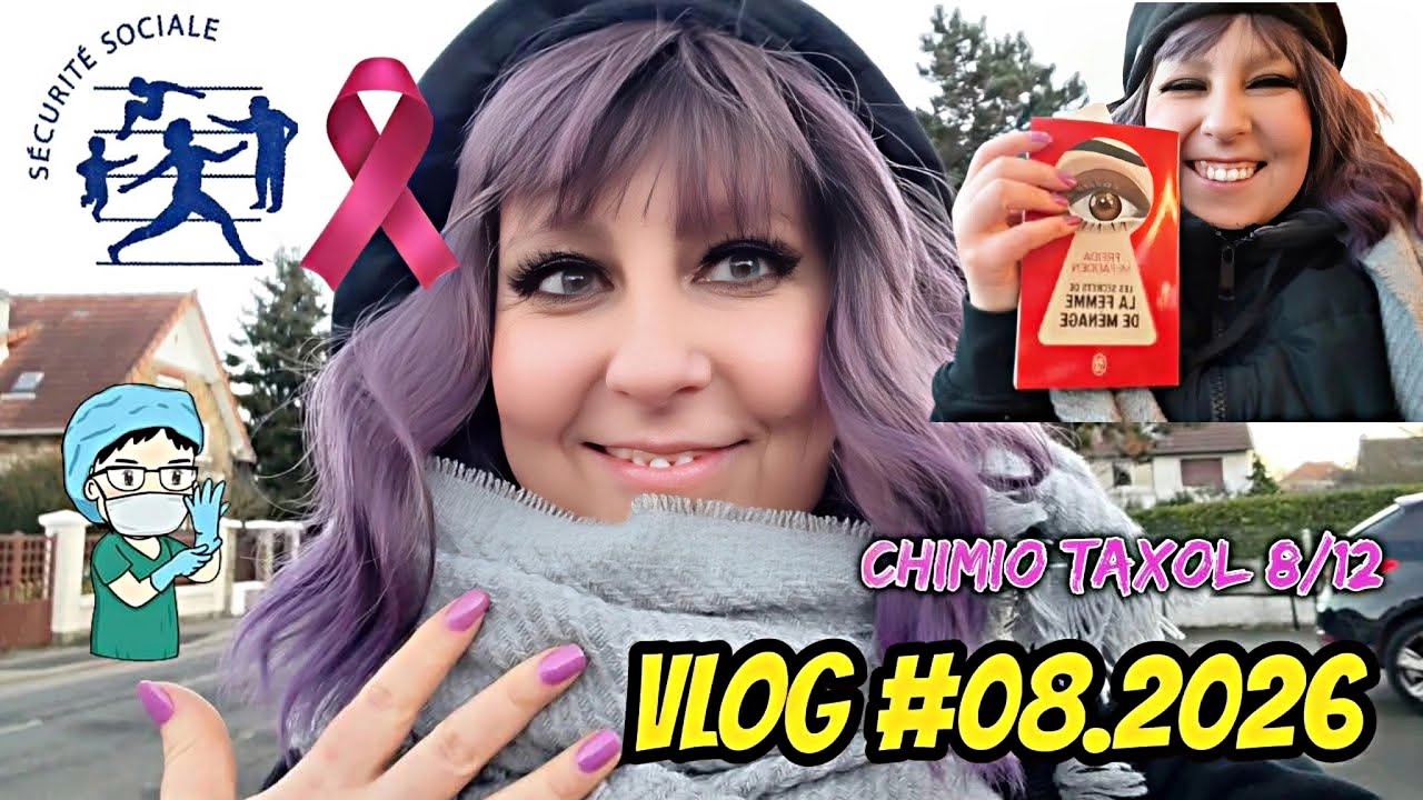 VLOG #08.2026 Spécial SECU ❤️RDV Chirurgienne [ Chimio Taxol 8/12] Détente